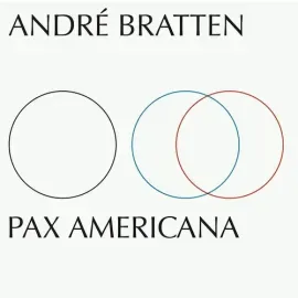 Виниловая пластинка Andre Bratten - Pax Americana [New Vinyl LP]