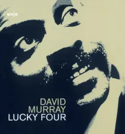 Виниловая пластинка PRE-ORDER David Murray - Lucky Four [New Vinyl LP] Rmst