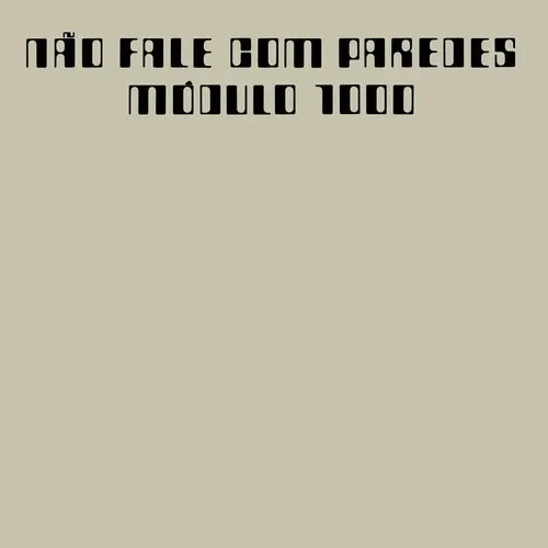 Виниловая пластинка Módulo 1000 - Nao Fale com Paredes [New Vinyl LP] Gatefold LP Jacket