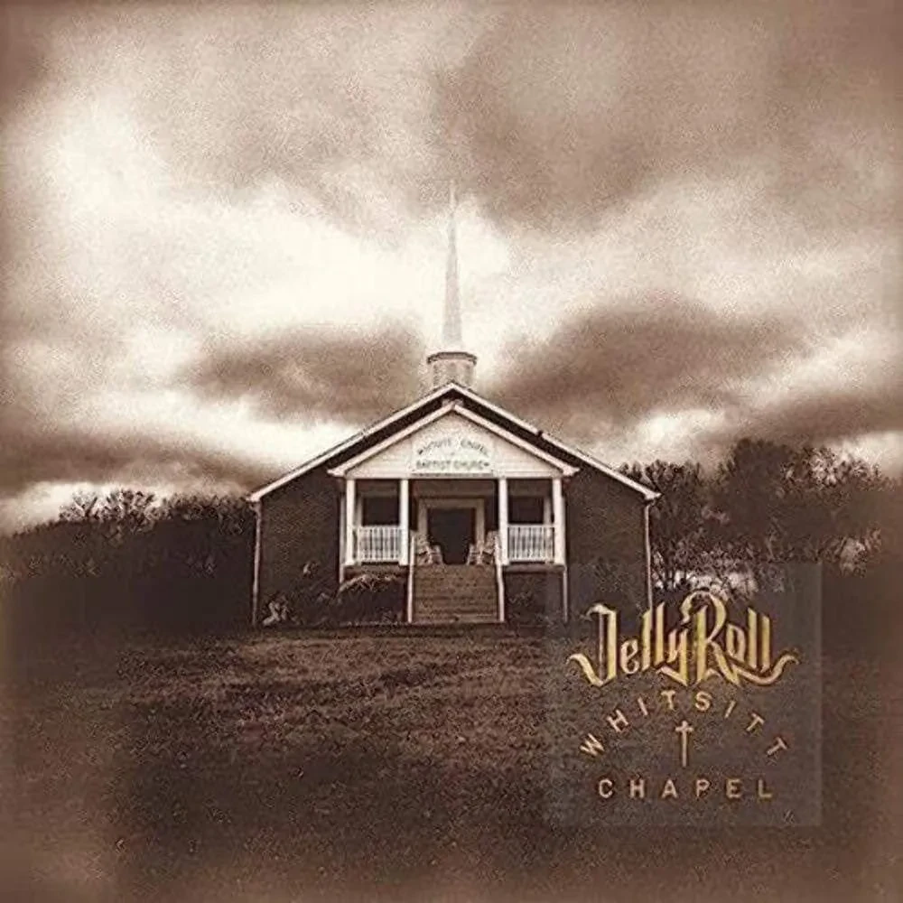 Jelly Roll - Whitsitt Chapel NEW Sealed Vinyl LP Album
