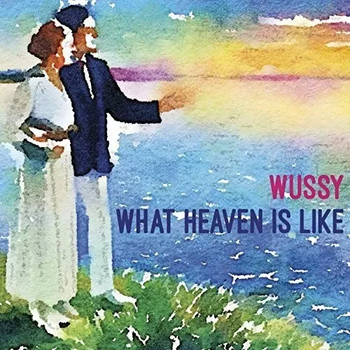Виниловая пластинка Wussy - What Heaven Is Like [New Vinyl LP]