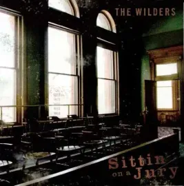 Виниловая пластинка The Wilders - Sittin' On A Jury [New Vinyl LP]