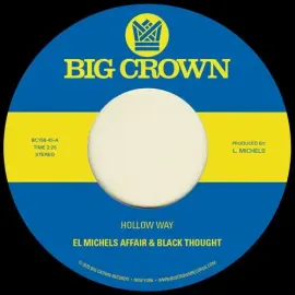 Виниловая пластинка El Michels Affair & Black Thought – Hollow Way B/w I'm Still Somehow (Релиз 2023)