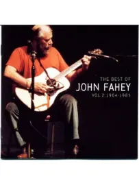 JOHN FAHEY - The Best Of John Fahey Vol 2, 1964-1983 (CD)