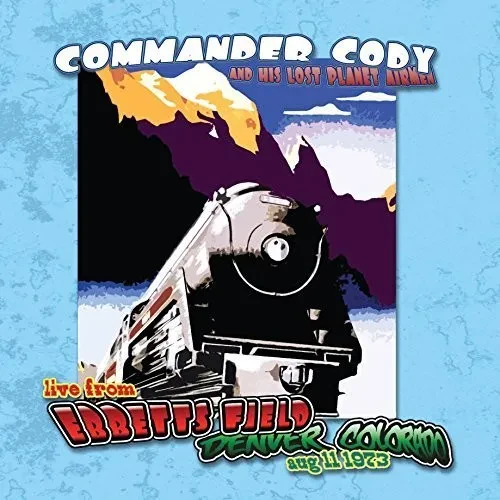 Виниловая пластинка Commander Cody & His - Live At Ebbett's Field [New Vinyl LP]