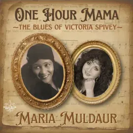 Виниловая пластинка Maria Muldaur - One Hour Mama: The Blues Of Victoria Spivey [New Vinyl LP]