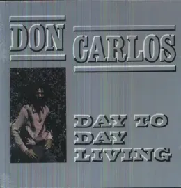 Виниловая пластинка Don Carlos - Day to Day Living [New Vinyl LP]