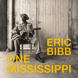 Виниловая пластинка Eric Bibb – One Mississippi (Релиз 2026) Sealed