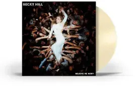 Виниловая пластинка Becky Hill – Believe Me Now? (кремовый винил) 2024