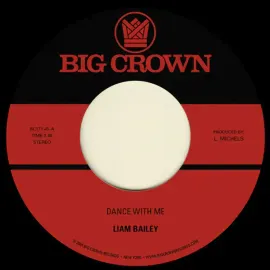 Виниловая пластинка Liam Bailey – Dance With Me b/ w Mercy Tree (Релиз 2024)