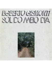 GISMONTI, EGBERTO - Sol Do Meio Dia (CD)