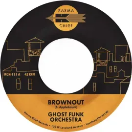 Виниловая пластинка Ghost Funk Orchestra – Brownout / Boneyard Baile (Релиз 2023)