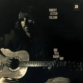 Виниловая пластинка Robert Lester Folsom – Ode To A Rainy Day: Archives 1972-1975 Релиз 2026