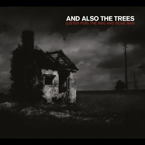 Виниловая пластинка And Also the Trees - (Listen For) The Rag & Bone Man [New Vinyl LP] Ltd Ed, Numb