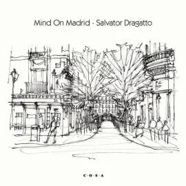 Виниловая пластинка Salvator Dragatto – Mind On Madrid (Релиз 2022)