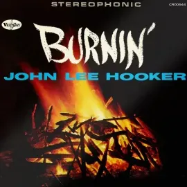 Виниловая пластинка John Lee Hooker - Burnin' (60th Anniversary) [New Vinyl LP] 180 Gram, Anniversar