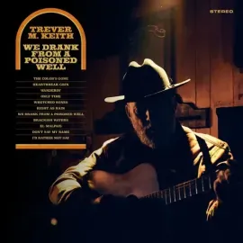 Виниловая пластинка Trever M. Keith - We Drank From a Poisoned Well [New Vinyl LP] Colored Vinyl